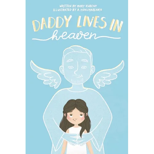 Daddy Lives In Heaven - Paperback