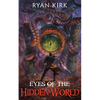 Eyes of the Hidden World - Paperback
