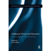 Intellectual Virtues and Education: Essays in Applied Virtue Epistemology - Paperback