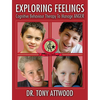 Exploring Feelings: Cognitive Behaviour Therapy to Manage Anger - Paperback