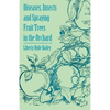 Diseases, Insects and Spraying Fruit Trees in the Orchard - Paperback