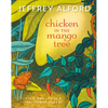 Chicken in the Mango Tree: Food and Life in a Thai-Khmer Village - Paperback