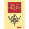 A System of Moral Philosophy: In Three Books - Paperback