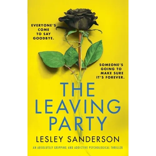 The Leaving Party: An absolutely gripping and addictive psychological thriller - Paperback