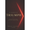 In search of triumph: The unlimited power is within you - Paperback