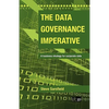Data Governance Imperative (The) - Paperback