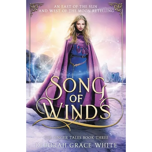 Song of Winds: An East of the Sun and West of the Moon Retelling - Paperback