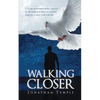 Walking Closer - Paperback