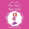 The Day I Met Walt - Paperback
