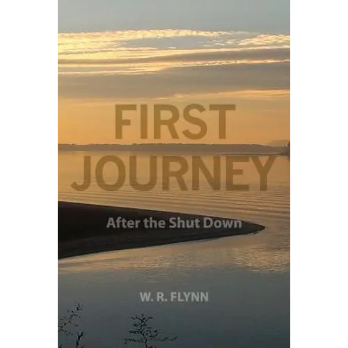 First Journey: After the Shut Down - Paperback