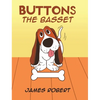 Buttons the Basset - Hardcover