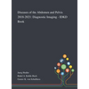 Diseases of the Abdomen and Pelvis 2018-2021: Diagnostic Imaging - IDKD Book - Hardcover