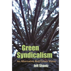 Green Syndicalism: An Alternative Red/Green Vision - Hardcover