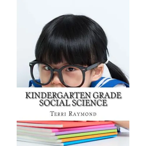 Kindergarten Grade Social Science: (For Homeschool or Extra Practice) - Paperback