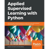 Applied Supervised Learning with Python - Paperback
