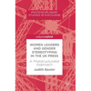 Women Leaders and Gender Stereotyping in the UK Press: A Poststructuralist Approach - Hardcover