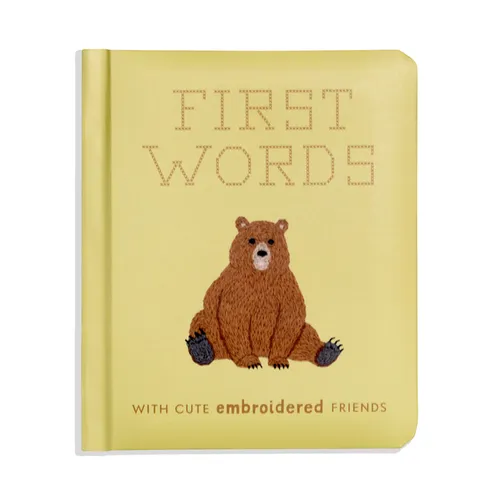 First Words with Cute Embroidered Friends: A Padded Board Book for Infants and Toddlers Featuring First Words and Adorable Embroidery Pictures - Board Book