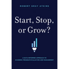 Start, Stop, or Grow?: A Data-Informed Approach to Academic Program Evaluation and Management - Hardcover