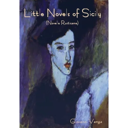 Little Novels of Sicily (Novelle Rusticane) - Hardcover