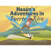 Hasán's Adventures in Puerto Rico/Las aventuras de Hasán en Puerto Rico - Paperback