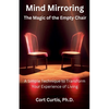 Mind Mirroring: The Magic of the Empty Chair - Paperback