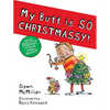 My Butt Is So Christmassy! - Paperback
