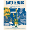 Taste in Music: Eating on Tour with Indie Musicians - Hardcover