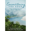 Encountering the Edge: What People Told Me Before They Died - Paperback