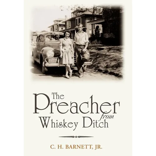 The Preacher from Whiskey Ditch - Hardcover
