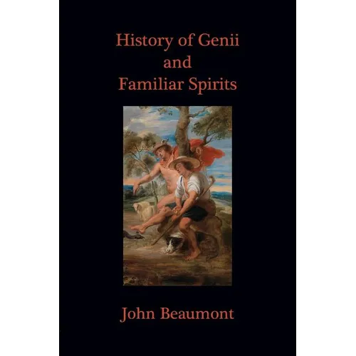 History of Genii and Familiar Spirits - Paperback