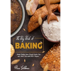 The Big Book of Baking: Master Baking Cakes, Breads, Cookies, Pies, and Much More with 1000+ Recipes! - Paperback