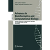 Advances in Bioinformatics and Computational Biology: Brazilian Symposium on Bioinformatics, Bsb 2005, Sao Leopoldo, Brazil, July 27-29, 2005, Proceed - Paperback