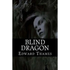 Blind Dragon - Paperback