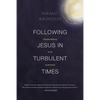 Following Jesus in Turbulent Times: Disciple-Making in the Arab World - Paperback