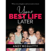 Your Best Life Later - Hardcover