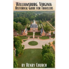Williamsburg, Virginia: Historical Guide for Travelers - Paperback