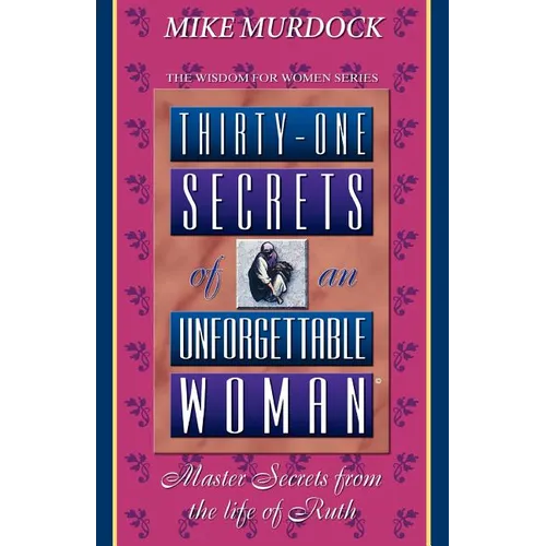 Thirty-One Secrets of an Unforgettable Woman - Paperback