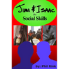 Jimi & Isaac 5b: Social Skills - Paperback