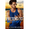 Pretend to Be Yours - Paperback