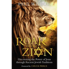 Roar from Zion: Discovering the Power of Jesus Through Ancient Jewish Traditions - Paperback