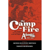 The Camp-Fire: The Complete Correspondence From the Pages of Adventure, 1918-1920 - Hardcover