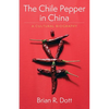 The Chile Pepper in China: A Cultural Biography - Paperback