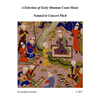 A Selection of Early Ottoman Court Music in Concert Pitch: Music from Ali Ufki, D.Cantemir etc. - Paperback