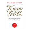 #KnowtheTruth: Why Knowing Who You Are Changes Everything - Paperback