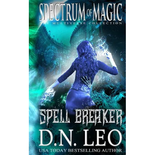 Spell Breaker - Spectrum of Magic - Book 1 - Paperback