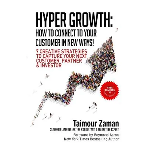 Hyper Growth: How to Connect to Your Customers in New Ways! - Paperback