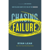 Chasing Failure: How Falling Short Sets You Up for Success - Paperback