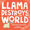 Llama Destroys the World - Hardcover