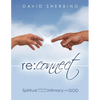 Reconnect: Spiritual Exercises to Develop Intimacy with God - Paperback