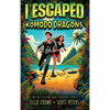 I Escaped Komodo Dragons: Apex Predator Of The Wild - Hardcover